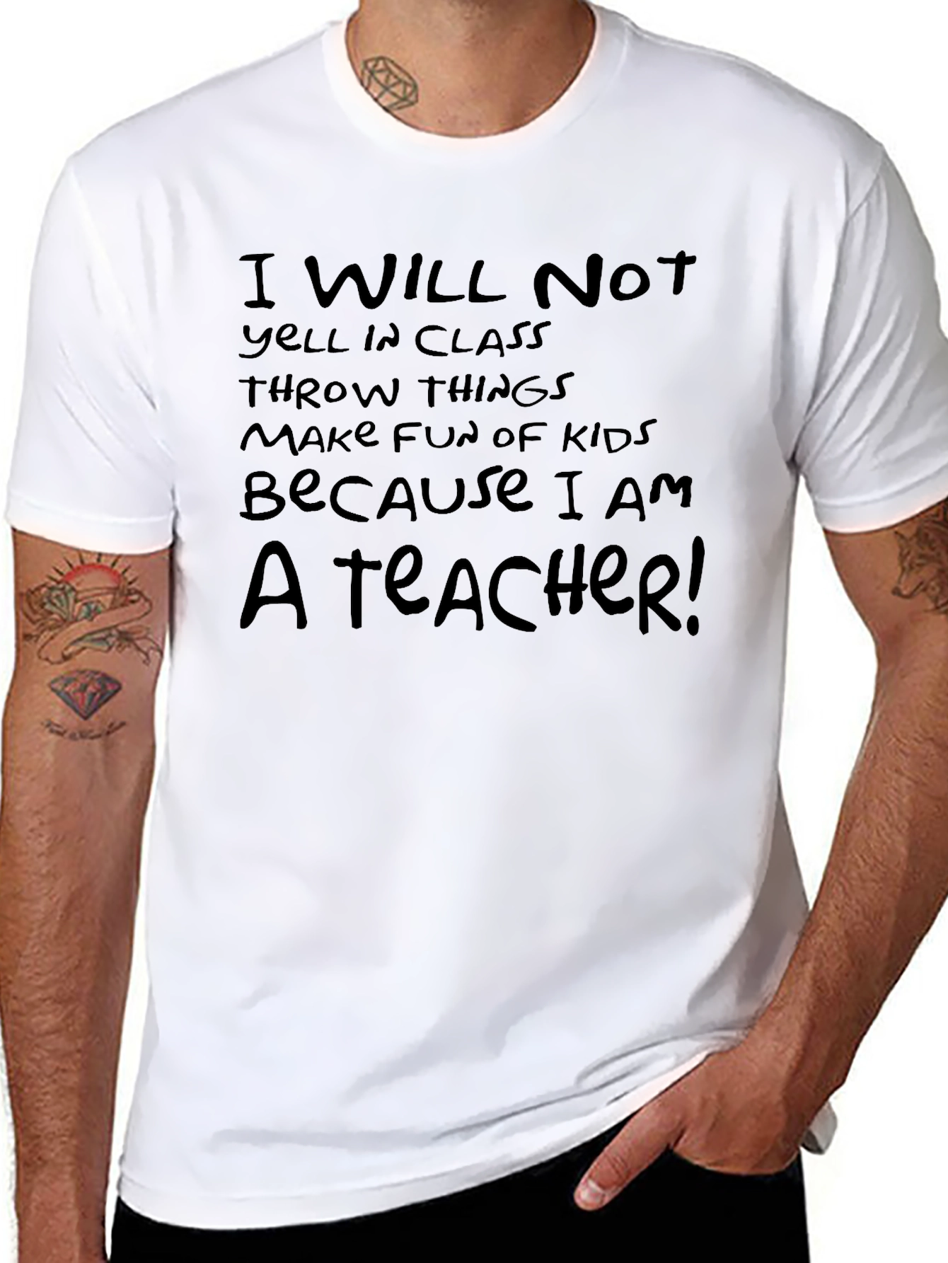 Teacher Humor T-Shirt: I Will Not