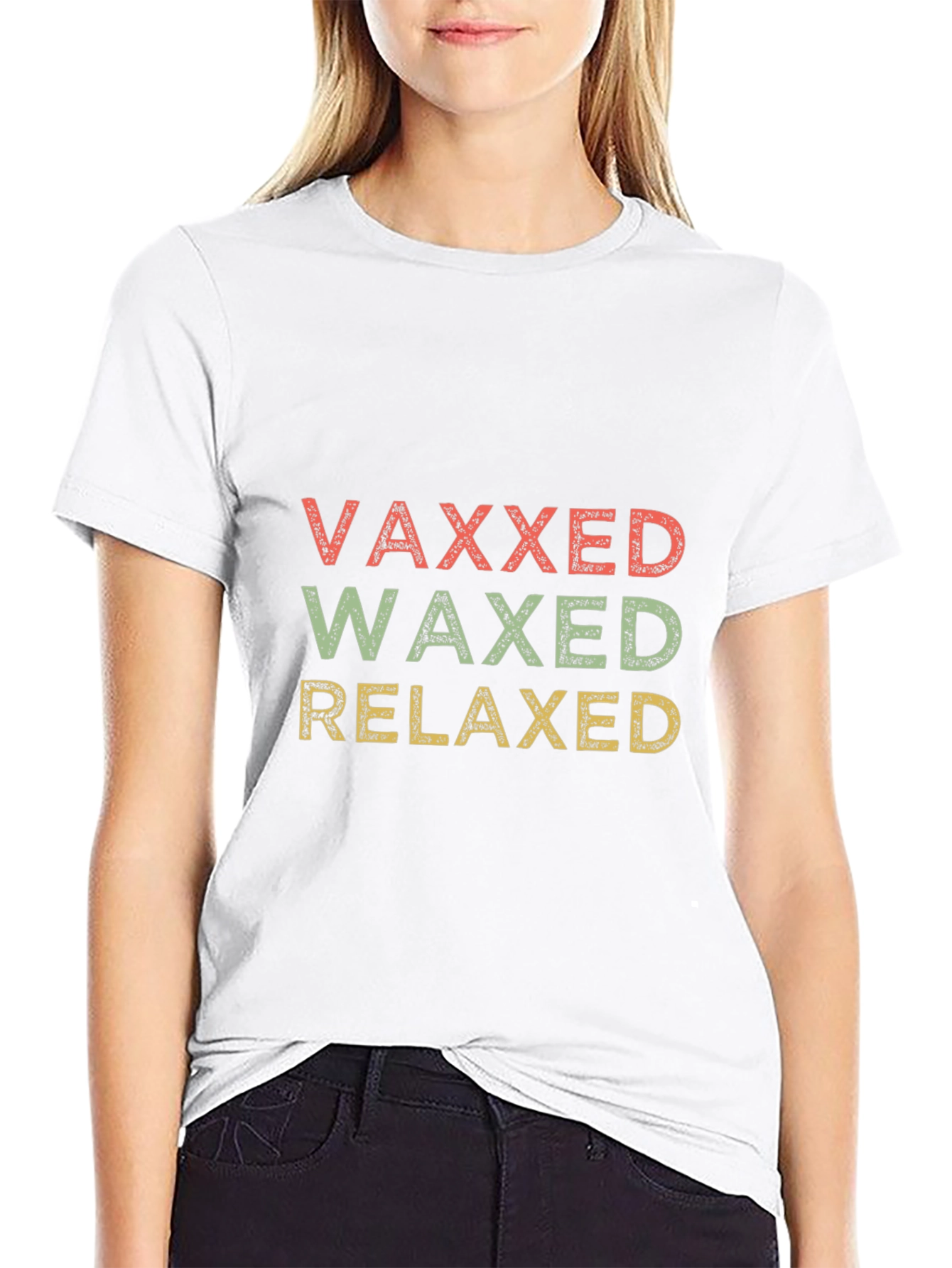 Vaxxed Waxed Relaxed Graphic T-Shirt - Funny Slogan Tee