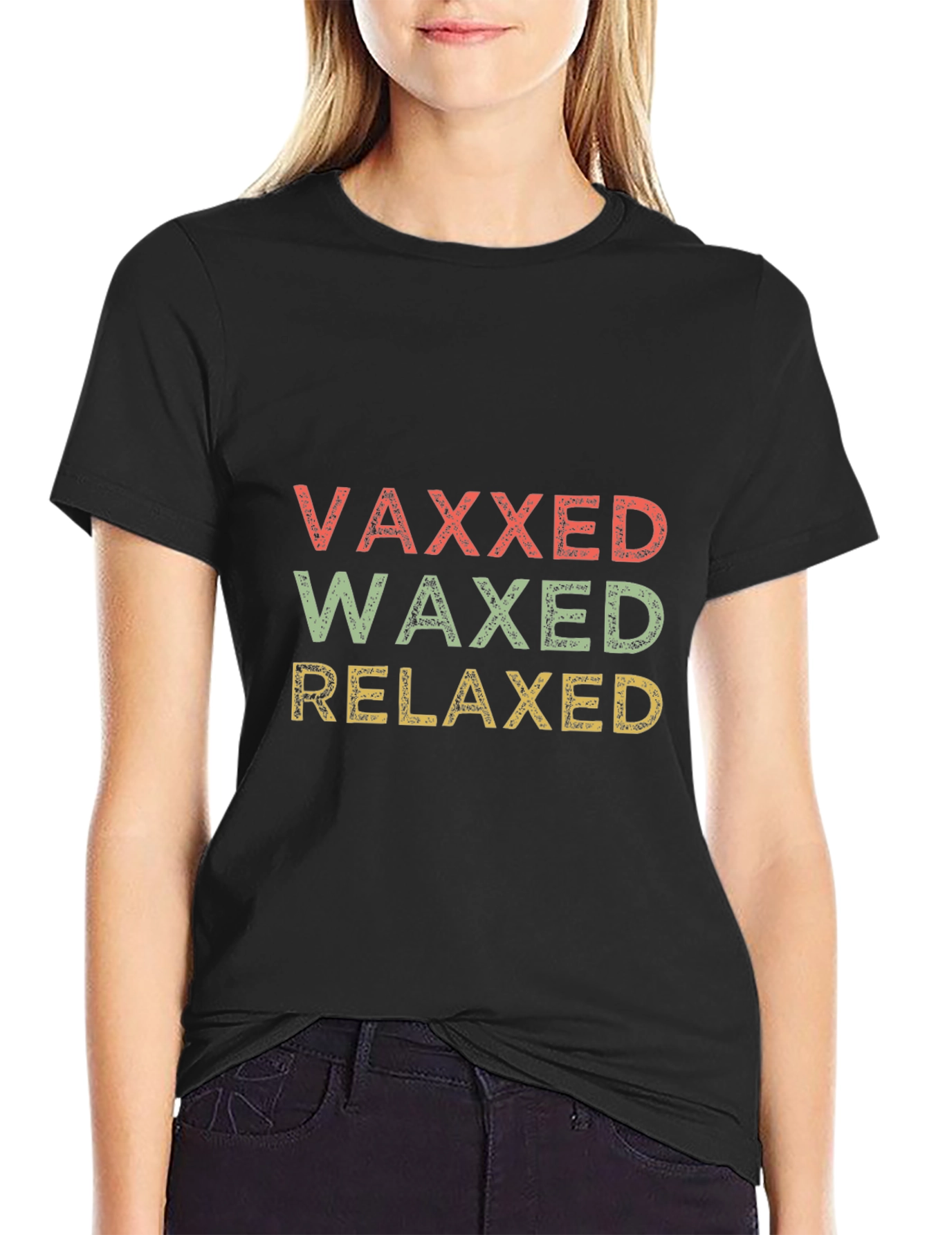Vaxxed Waxed Relaxed Graphic T-Shirt - Funny Slogan Tee