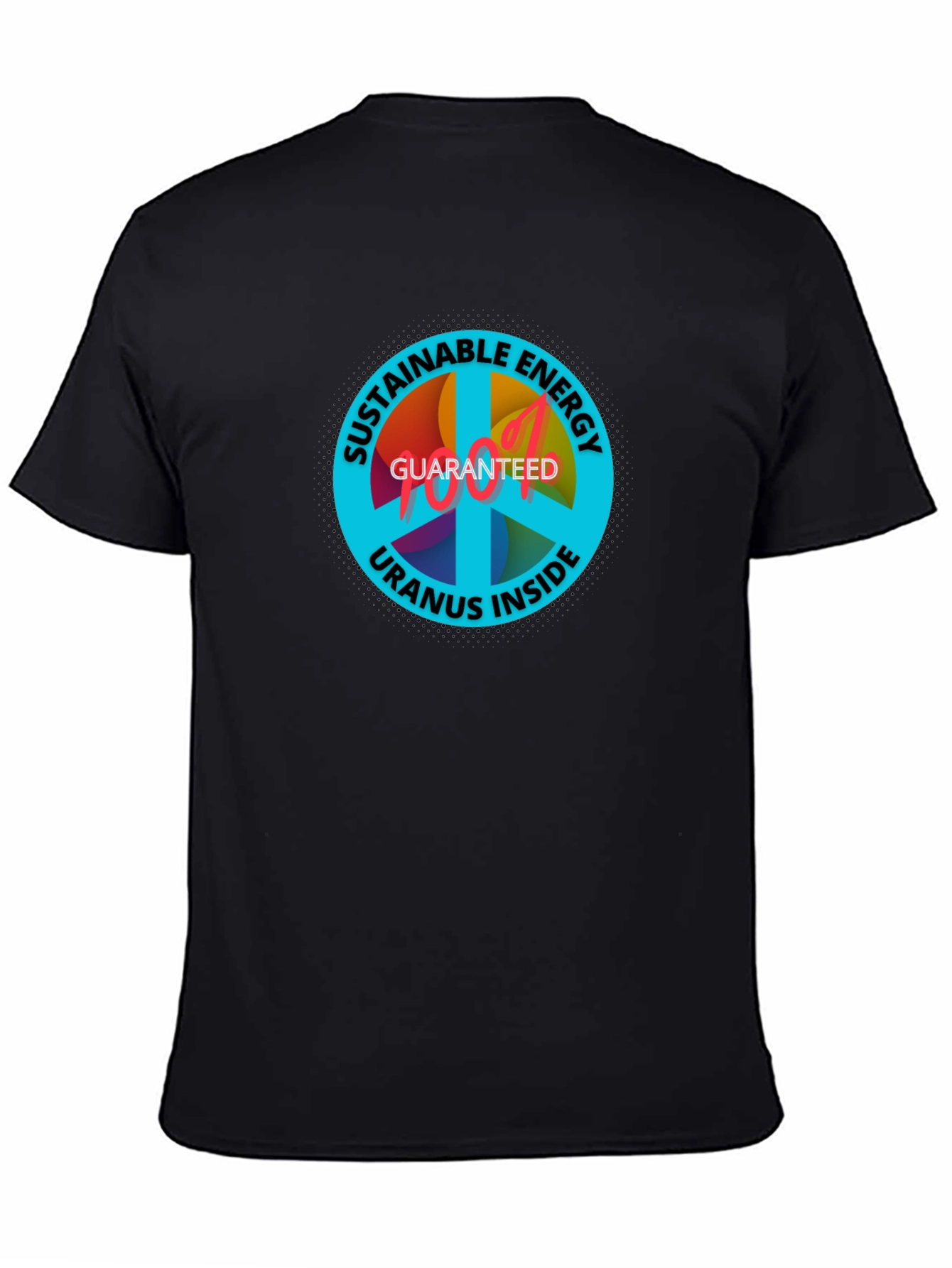 Sustainable Energy T-Shirt: Uranus Inside Guaranteed