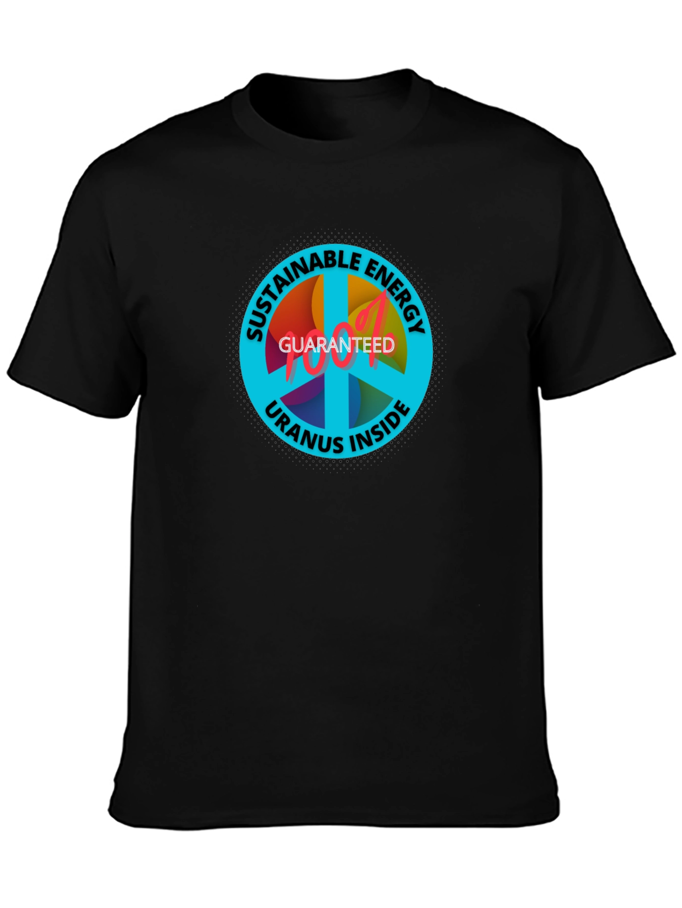 Sustainable Energy T-Shirt: Uranus Inside Guaranteed