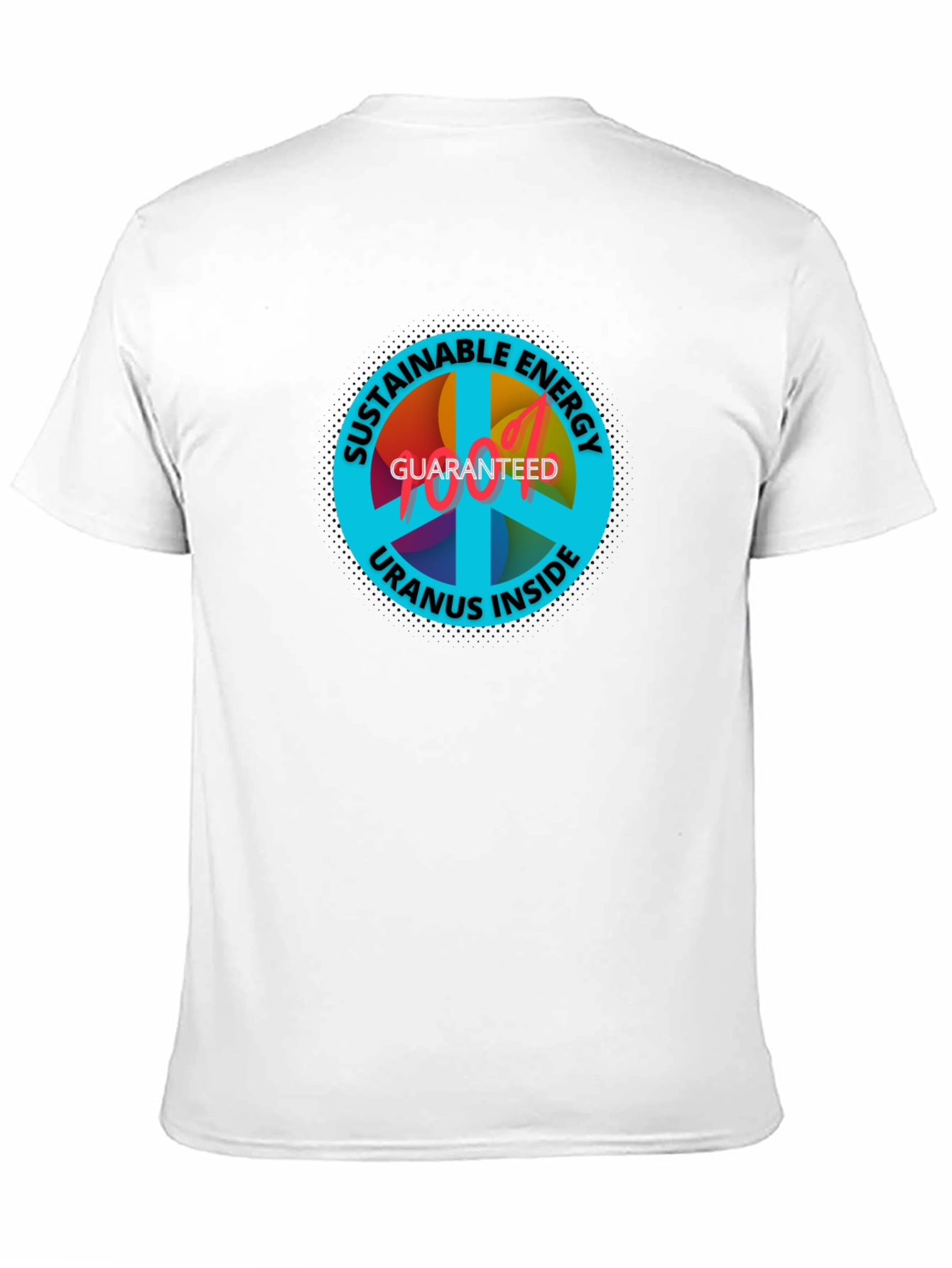Sustainable Energy T-Shirt: Uranus Inside Guaranteed