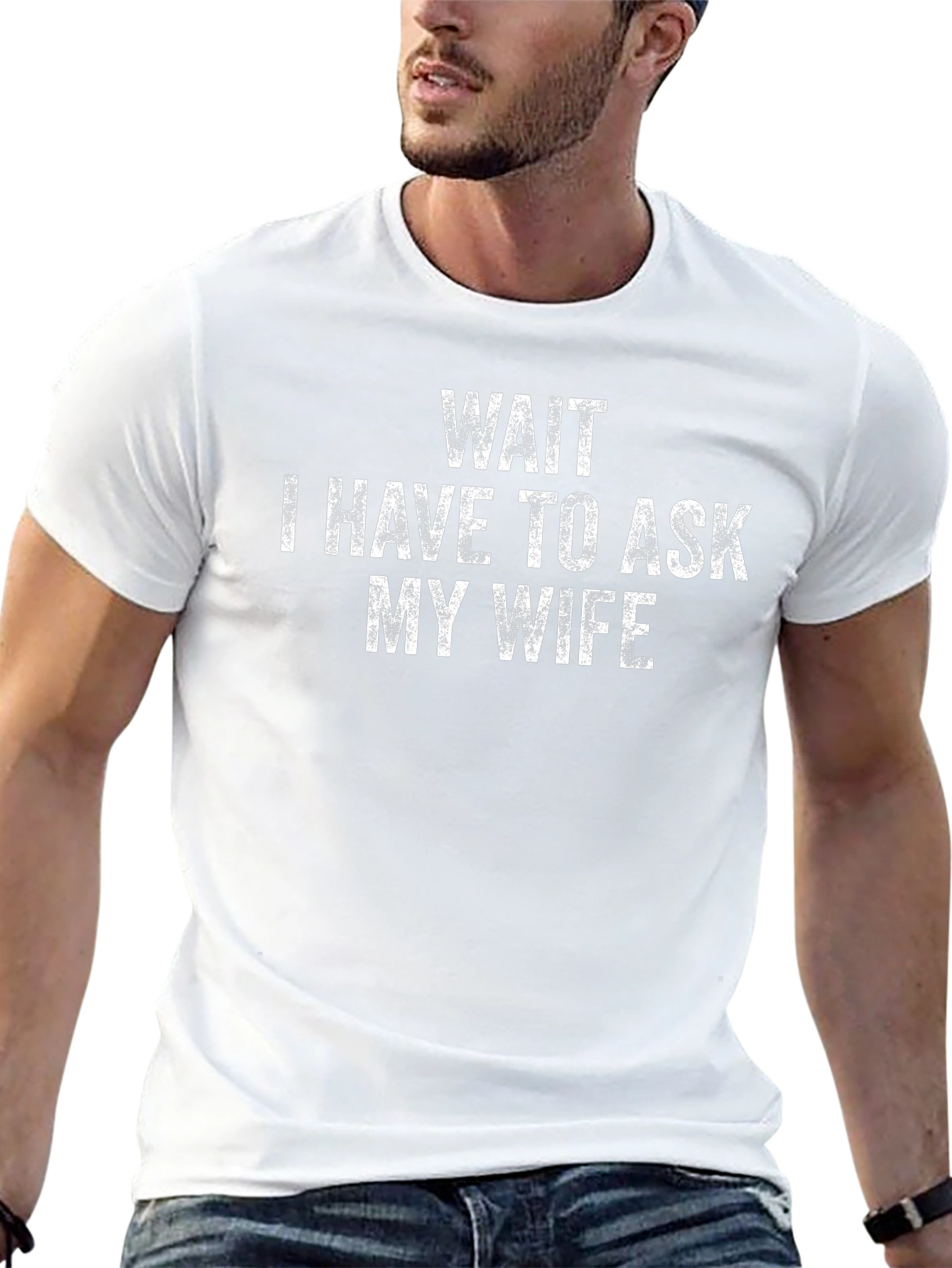 Wait I Have to Ask My Wife Black T-Shirt