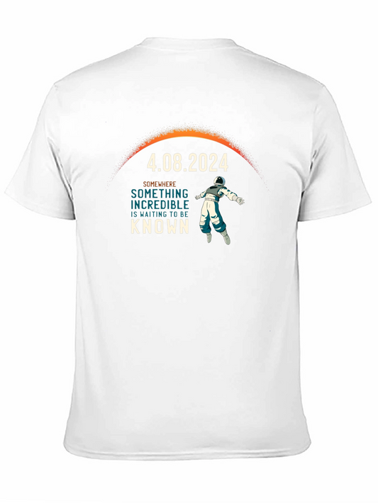 April 8 2024 Eclipse T-Shirt - Something Incredible To Be Known