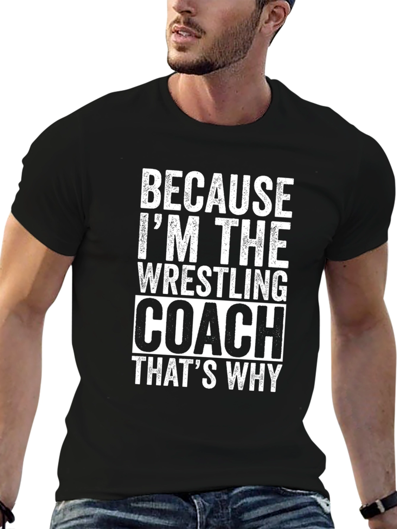 Wrestling Coach T-Shirt - Because Im The Coach!