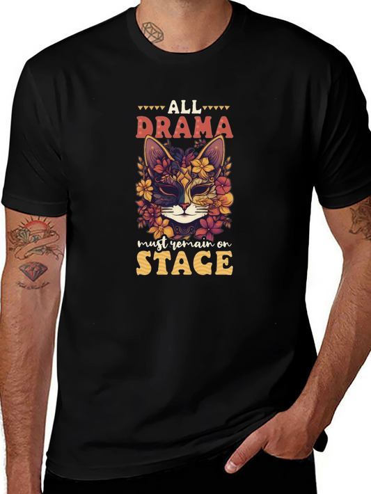 All Drama Must Remain On Stage Cat T-Shirt