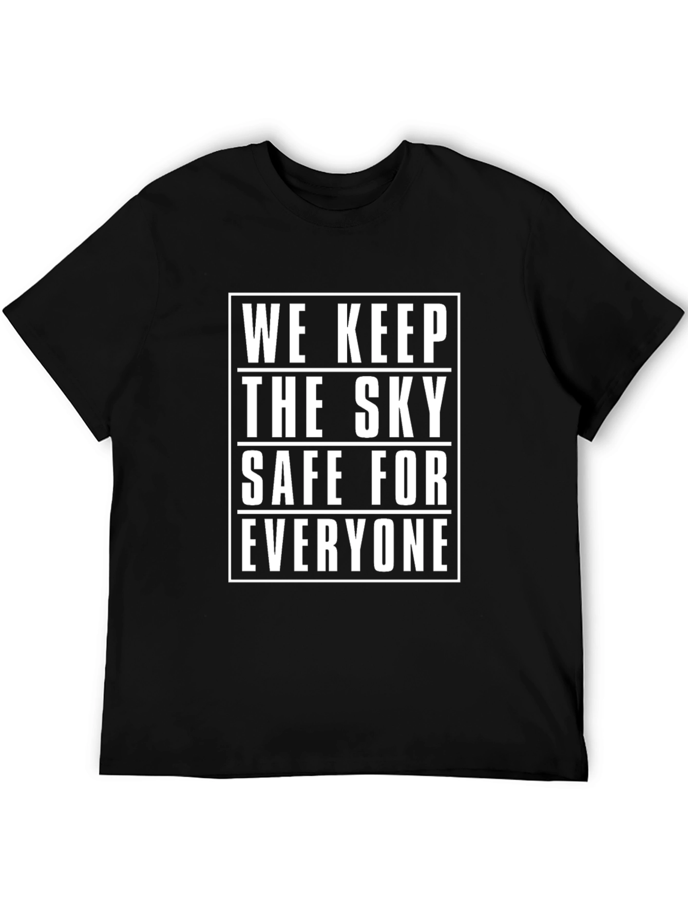 We Keep The Sky Safe Graphic T-Shirt