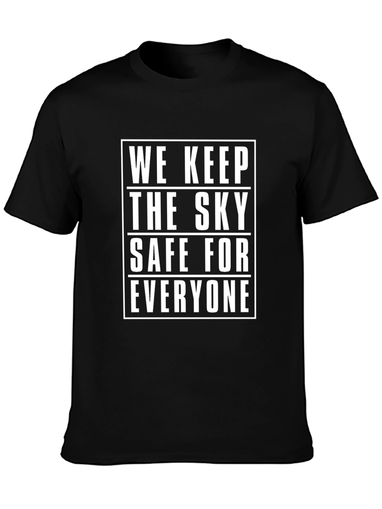 We Keep The Sky Safe Graphic T-Shirt