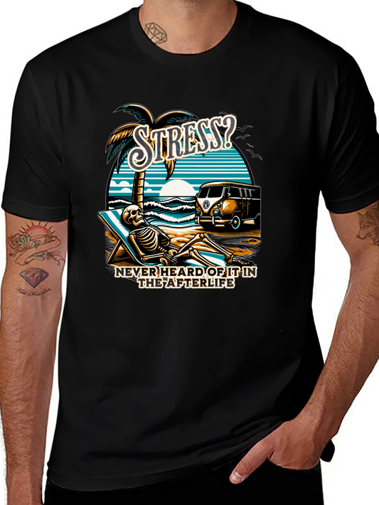 Stress? Afterlife T-Shirt - Beach Skeleton Relaxation
