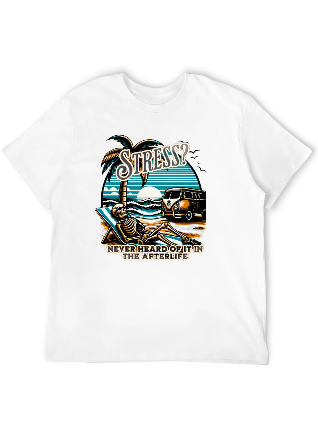 Stress? Afterlife T-Shirt - Beach Skeleton Relaxation