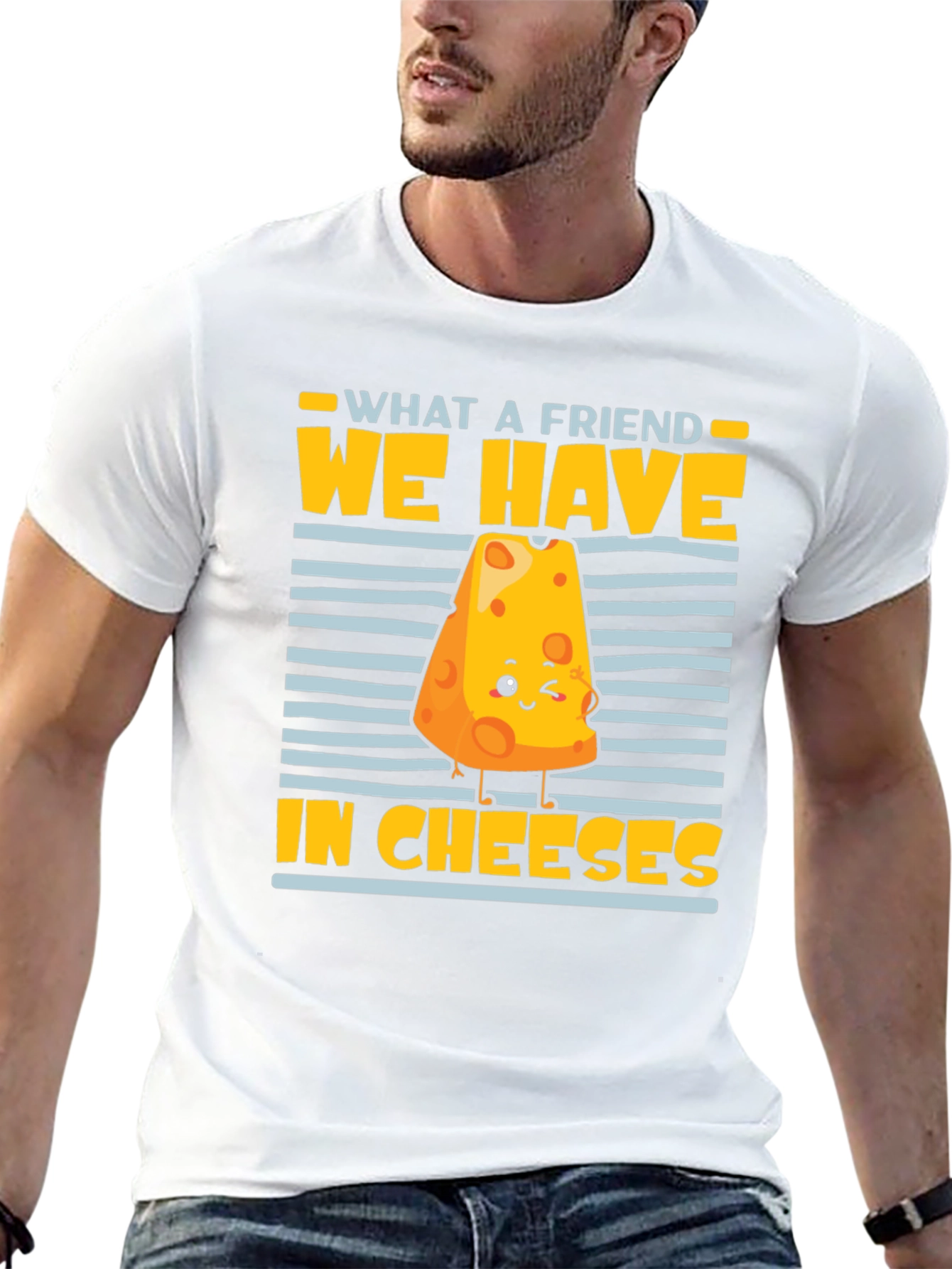 What a Friend We Have in Cheeses Graphic Tee