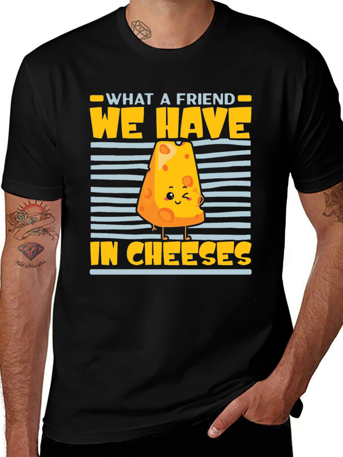 What a Friend We Have in Cheeses Graphic Tee