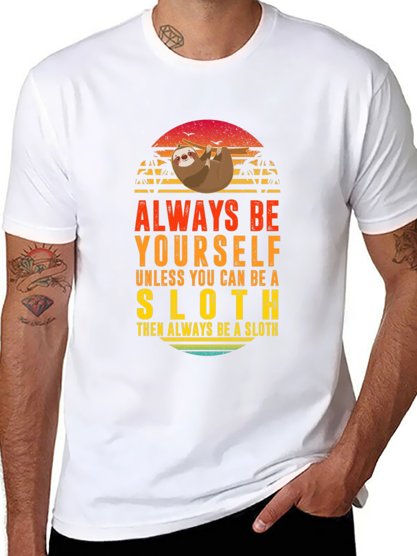 Always Be Yourself Sloth Graphic T-Shirt