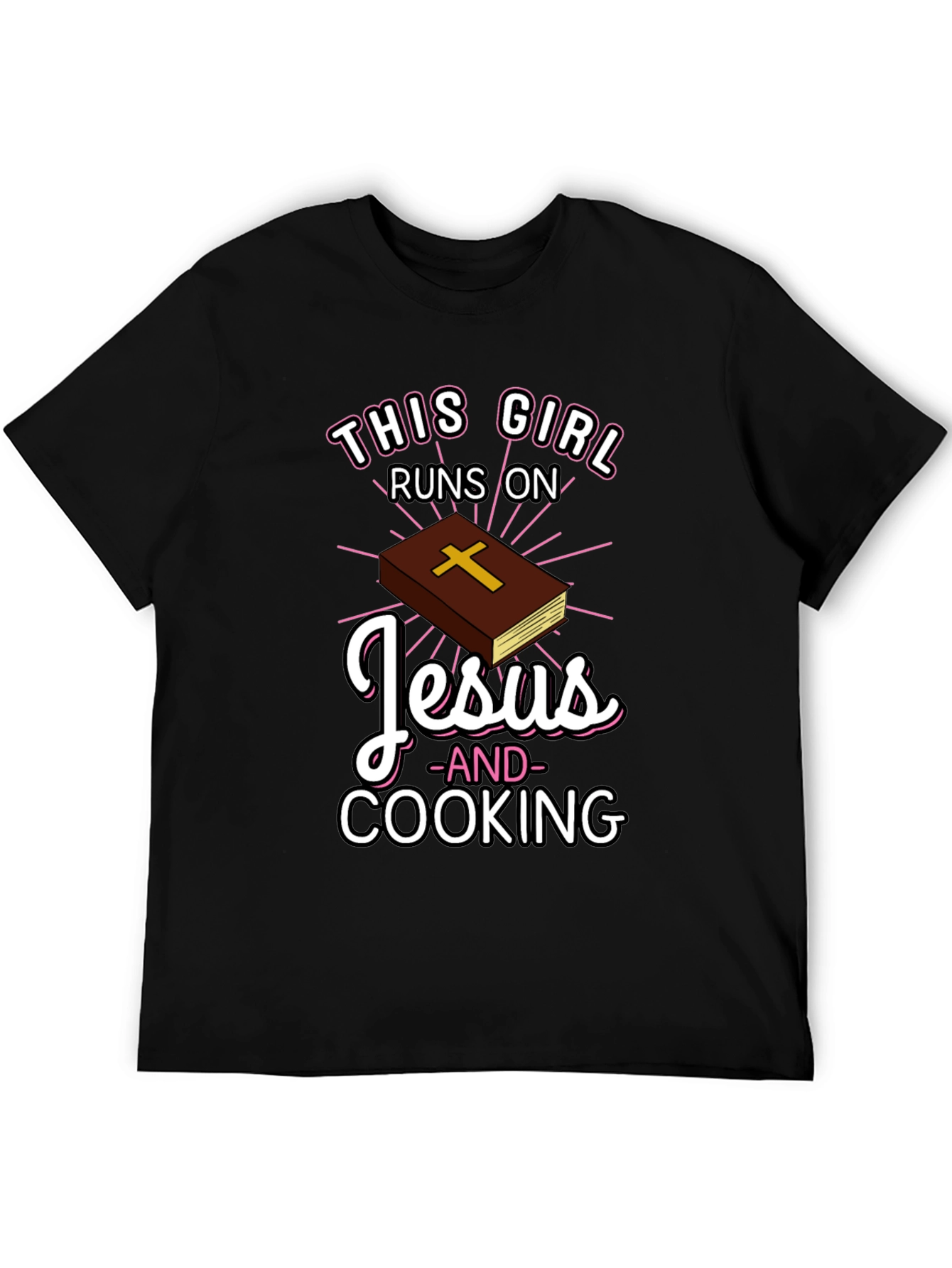 This Girl Runs on Jesus and Cooking T-Shirt