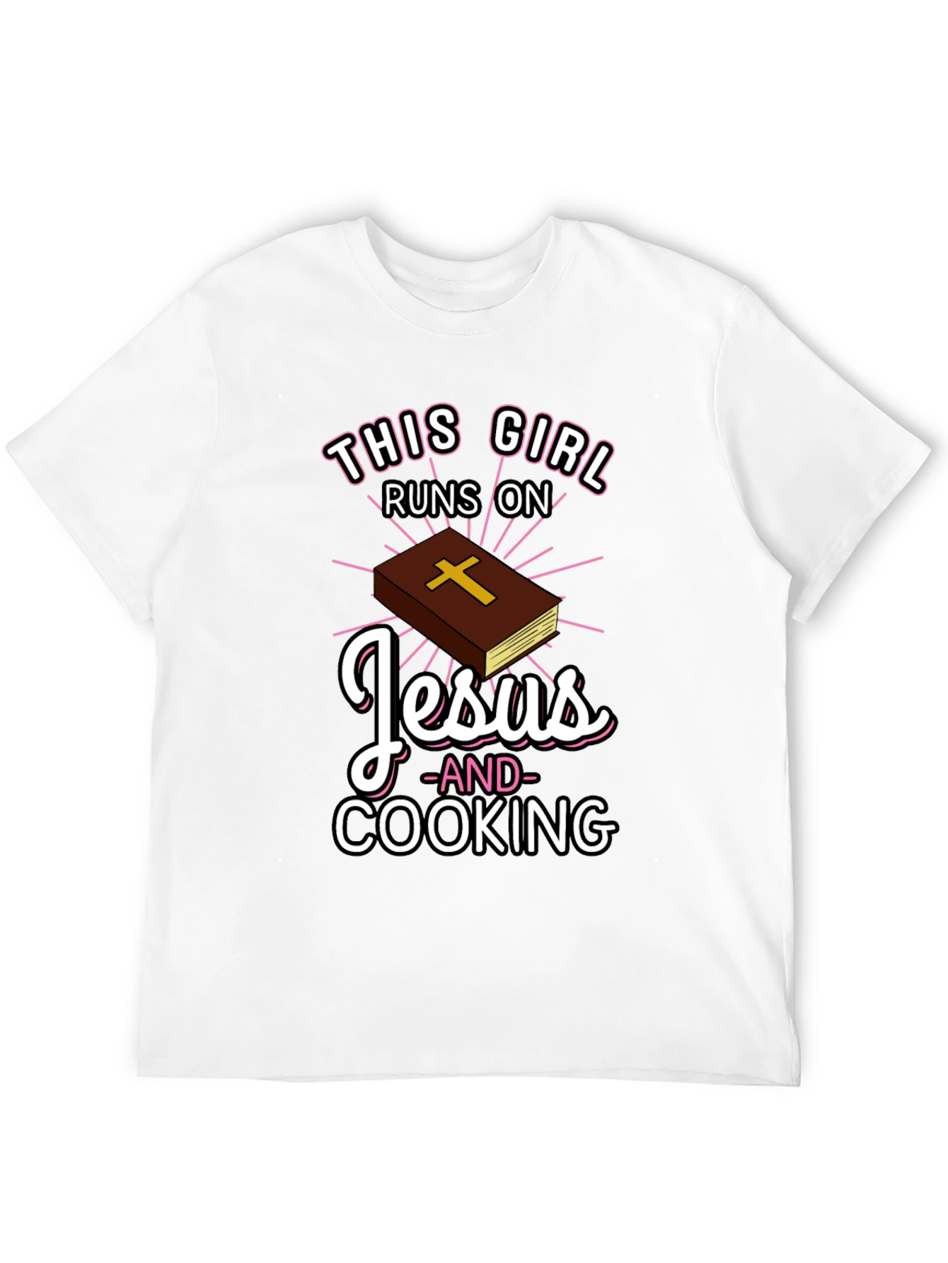 This Girl Runs on Jesus and Cooking T-Shirt