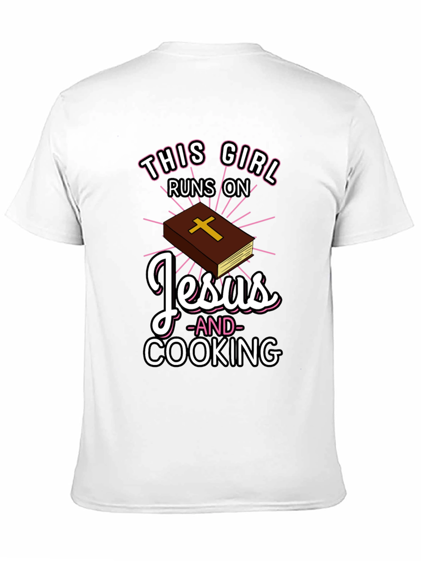 This Girl Runs on Jesus and Cooking T-Shirt
