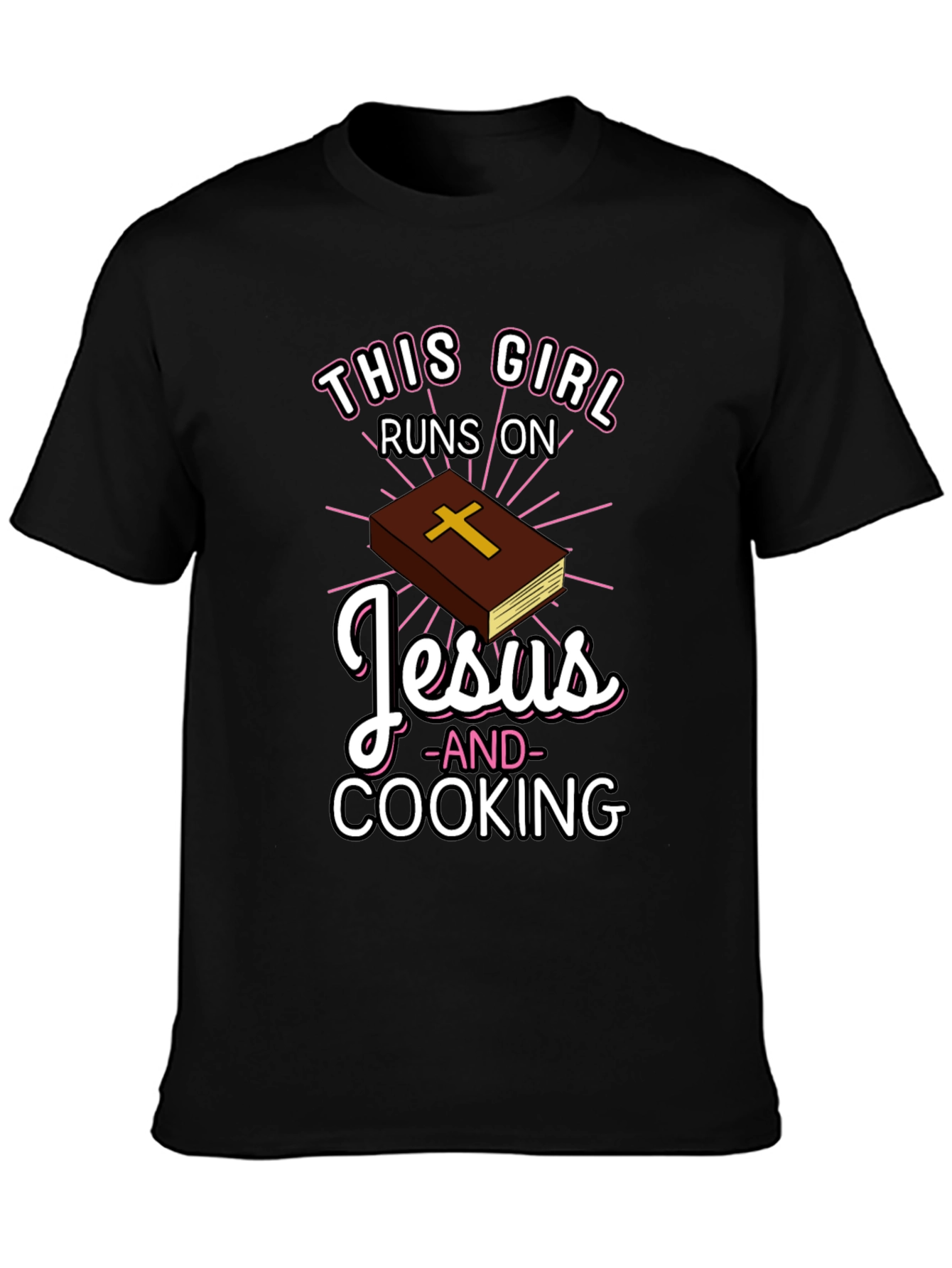 This Girl Runs on Jesus and Cooking T-Shirt