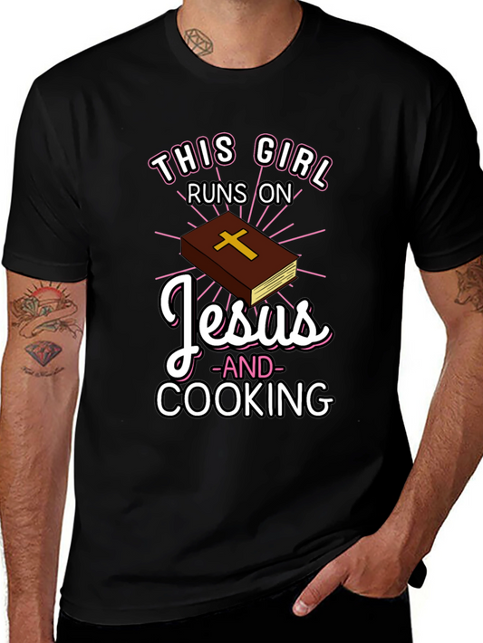 This Girl Runs on Jesus and Cooking T-Shirt