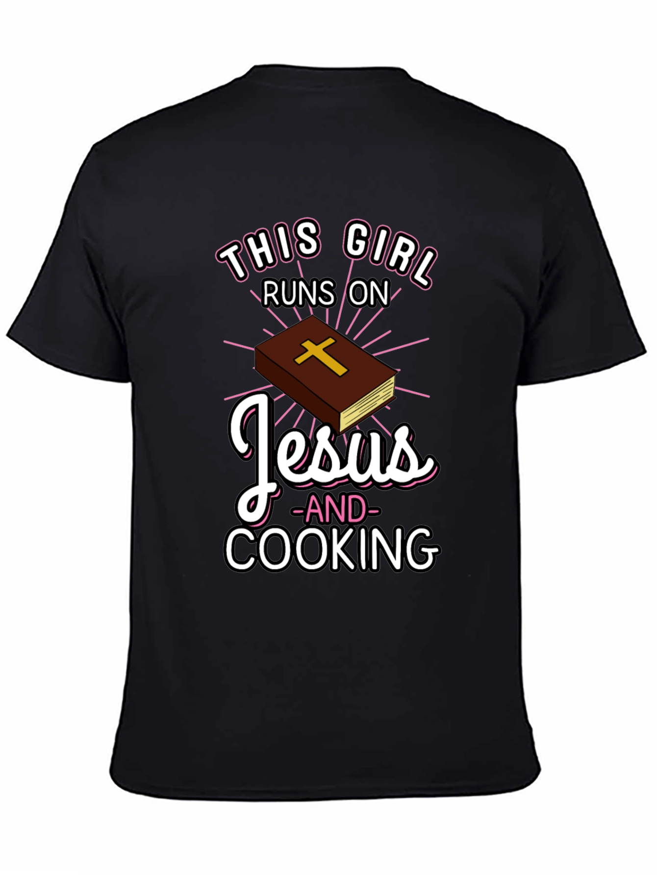 This Girl Runs on Jesus and Cooking T-Shirt