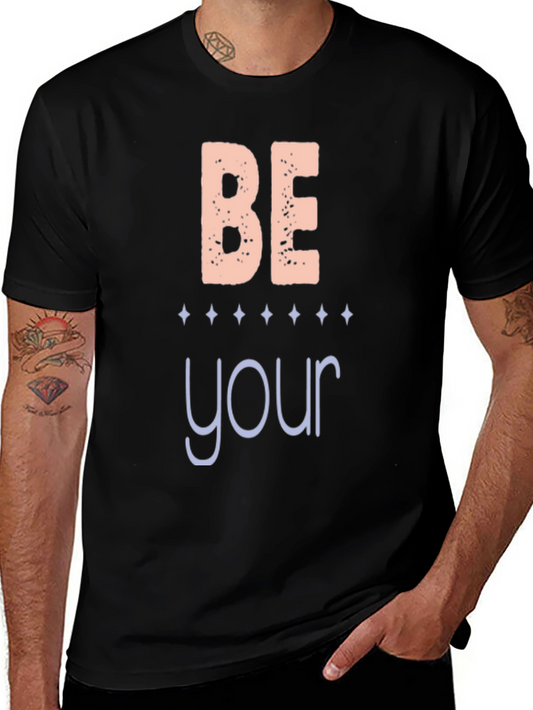 Be Your Best T-Shirt - Motivational Tee