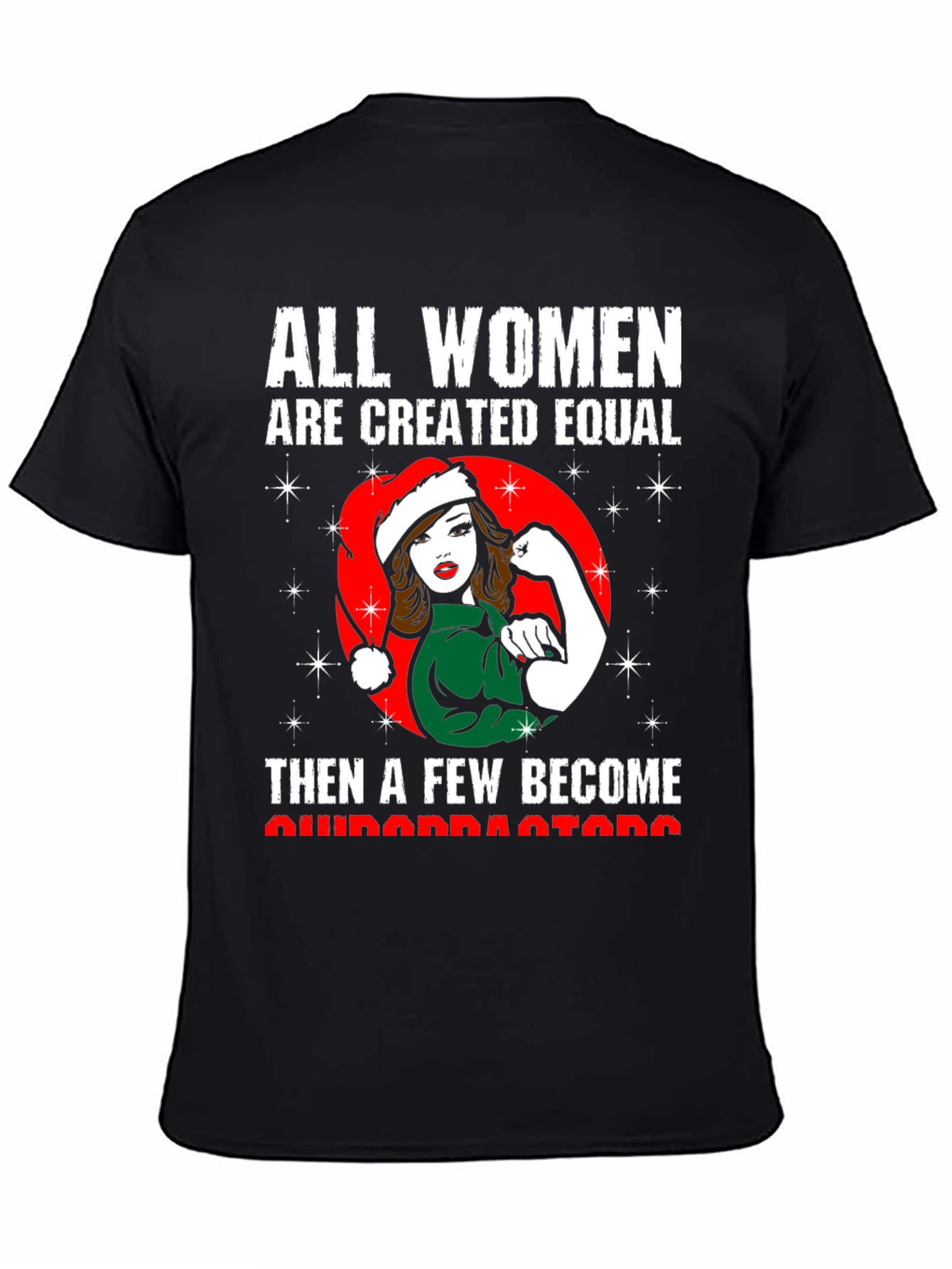 All Women Created Equal Christmas T-Shirt