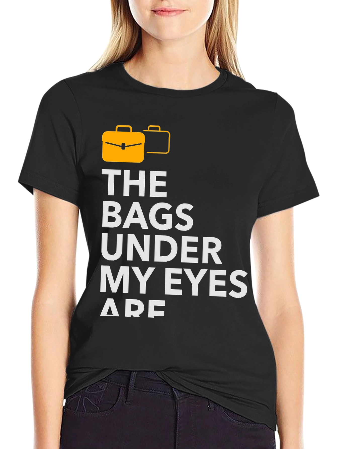 Bags Under My Eyes Graphic T-Shirt