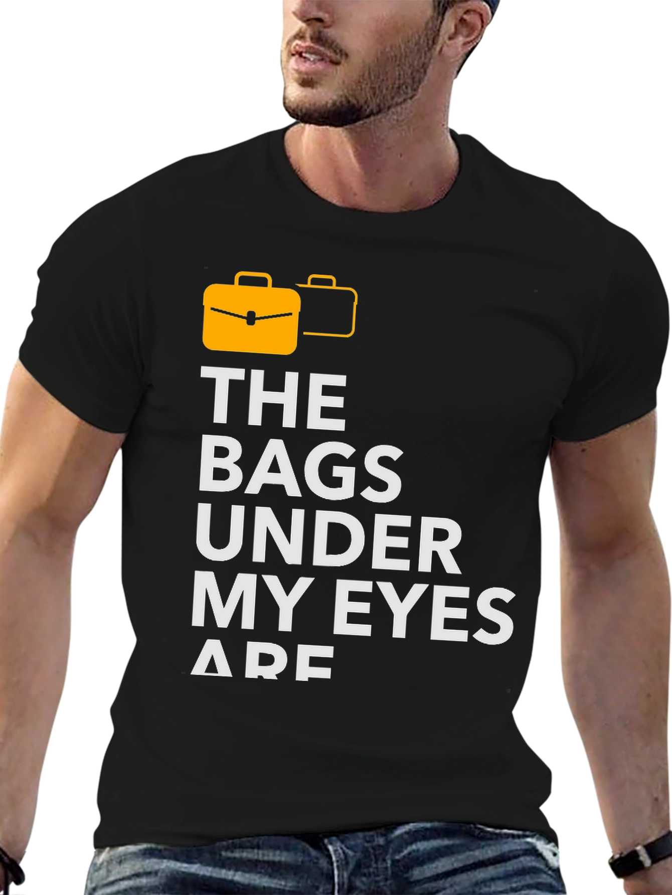 Bags Under My Eyes Graphic T-Shirt
