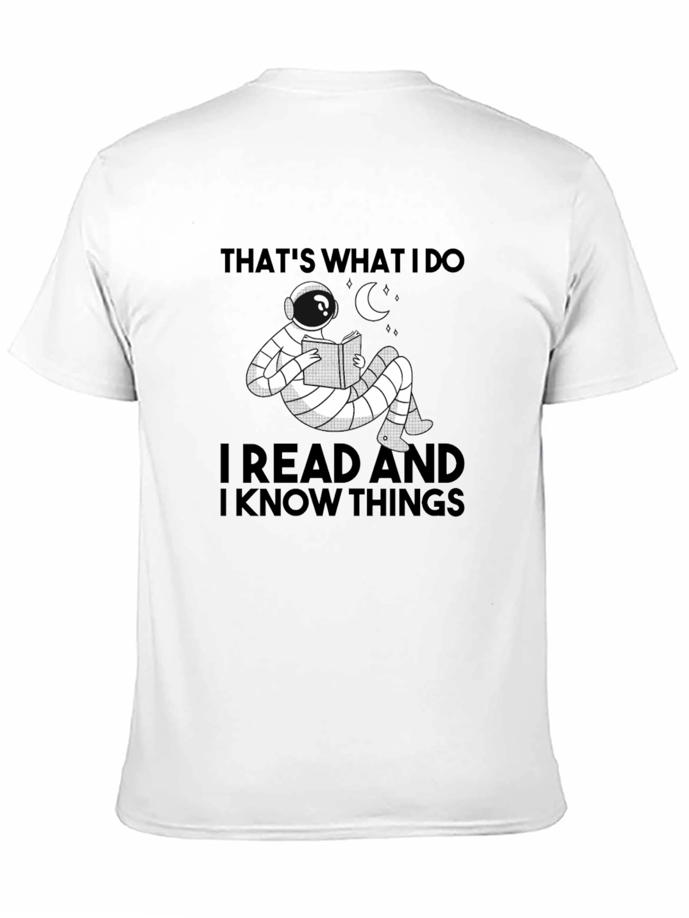 Thats What I Do T-Shirt: Read & Know Things