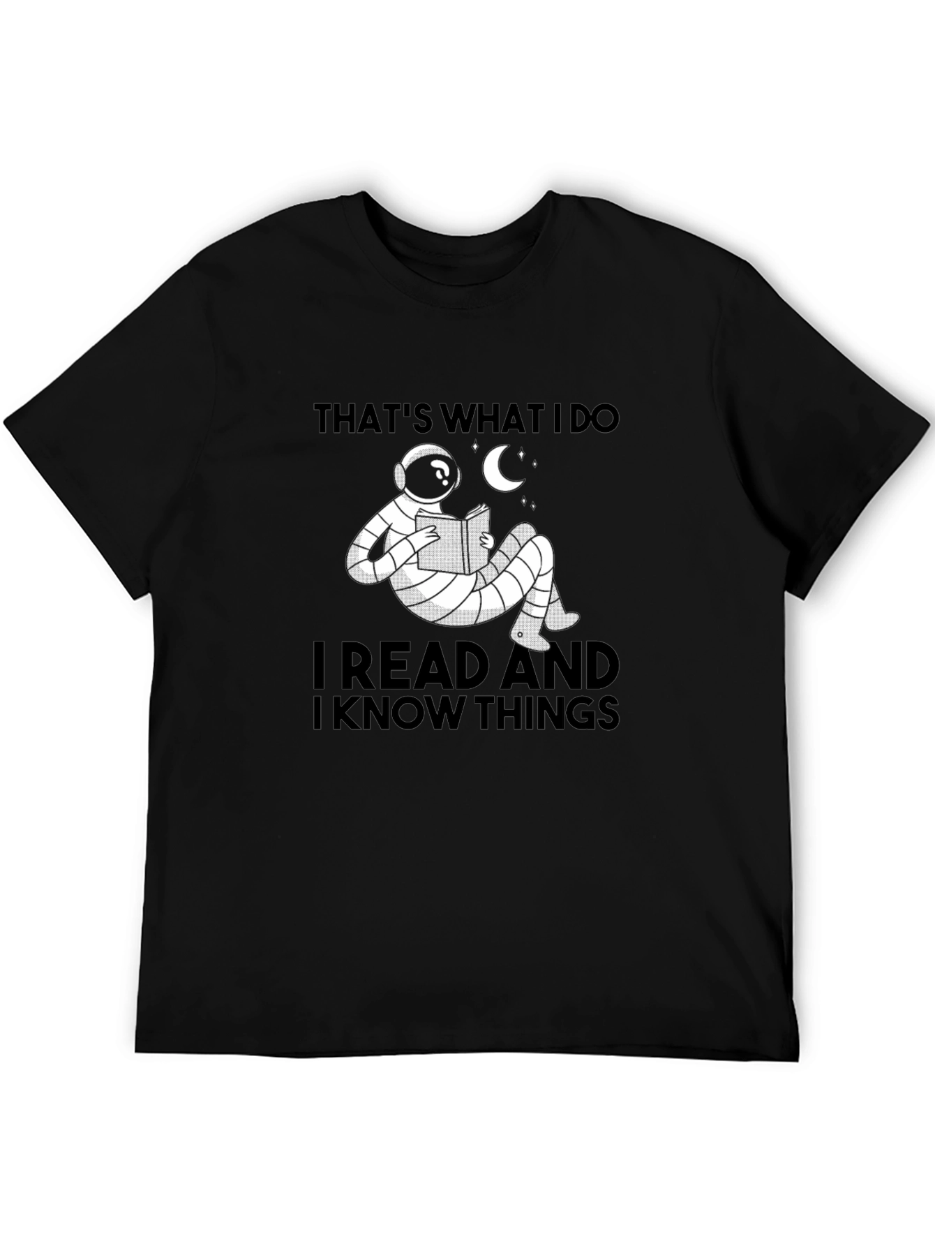 Thats What I Do T-Shirt: Read & Know Things