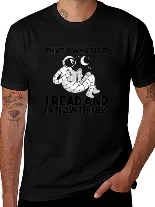 Thats What I Do T-Shirt: Read & Know Things