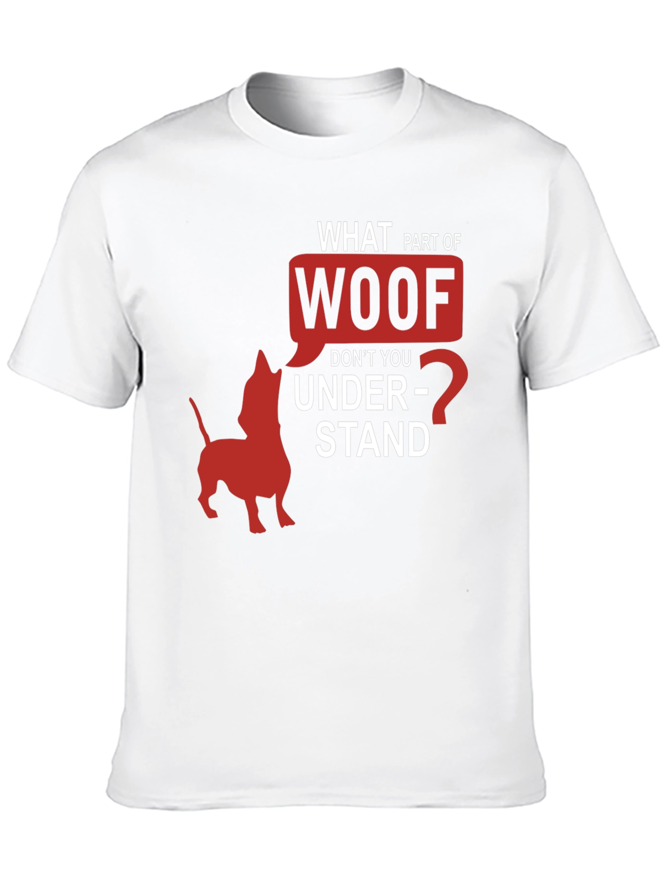 Woof Funny Dog T-Shirt Humorous Pet Lover Tee