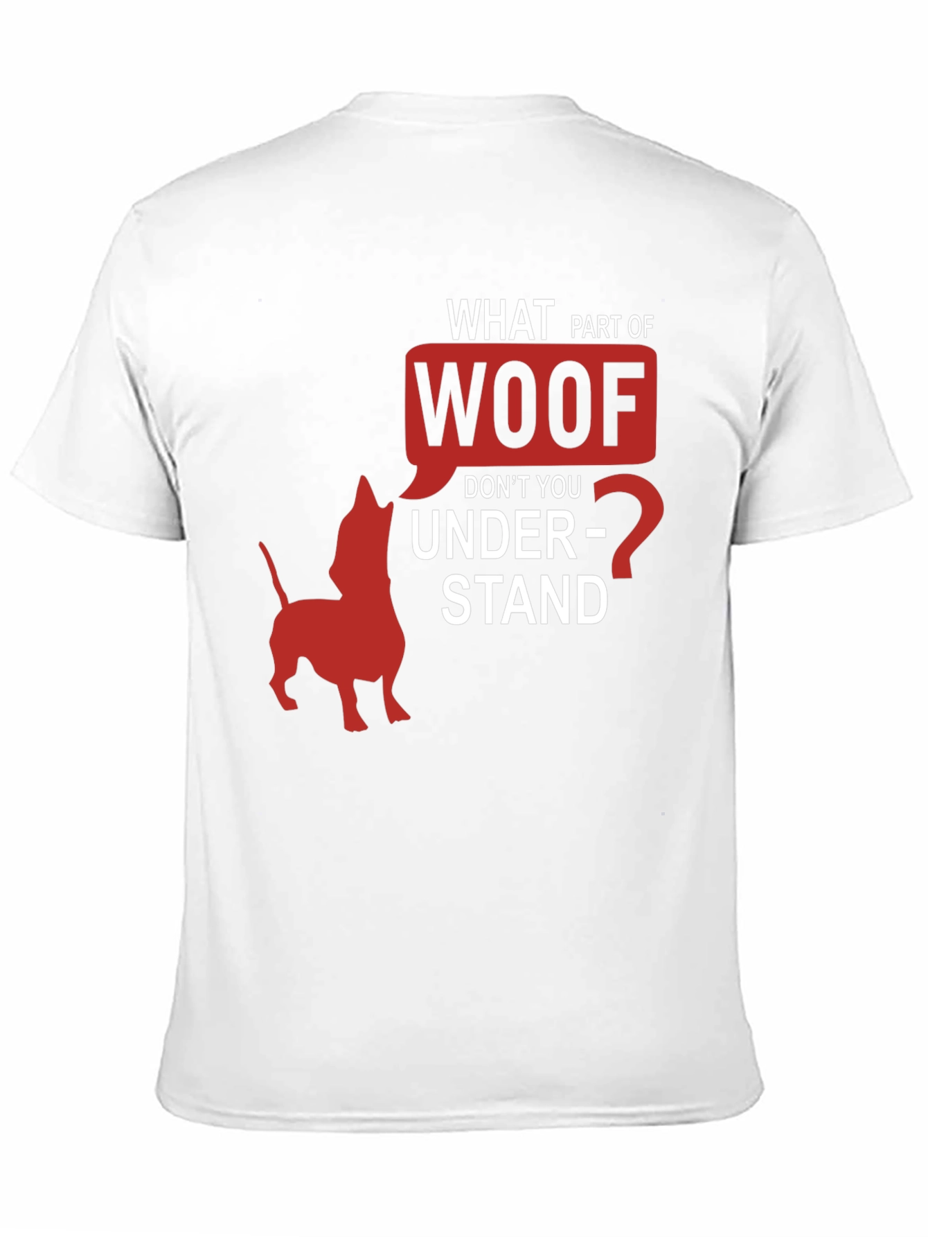 Woof Funny Dog T-Shirt Humorous Pet Lover Tee