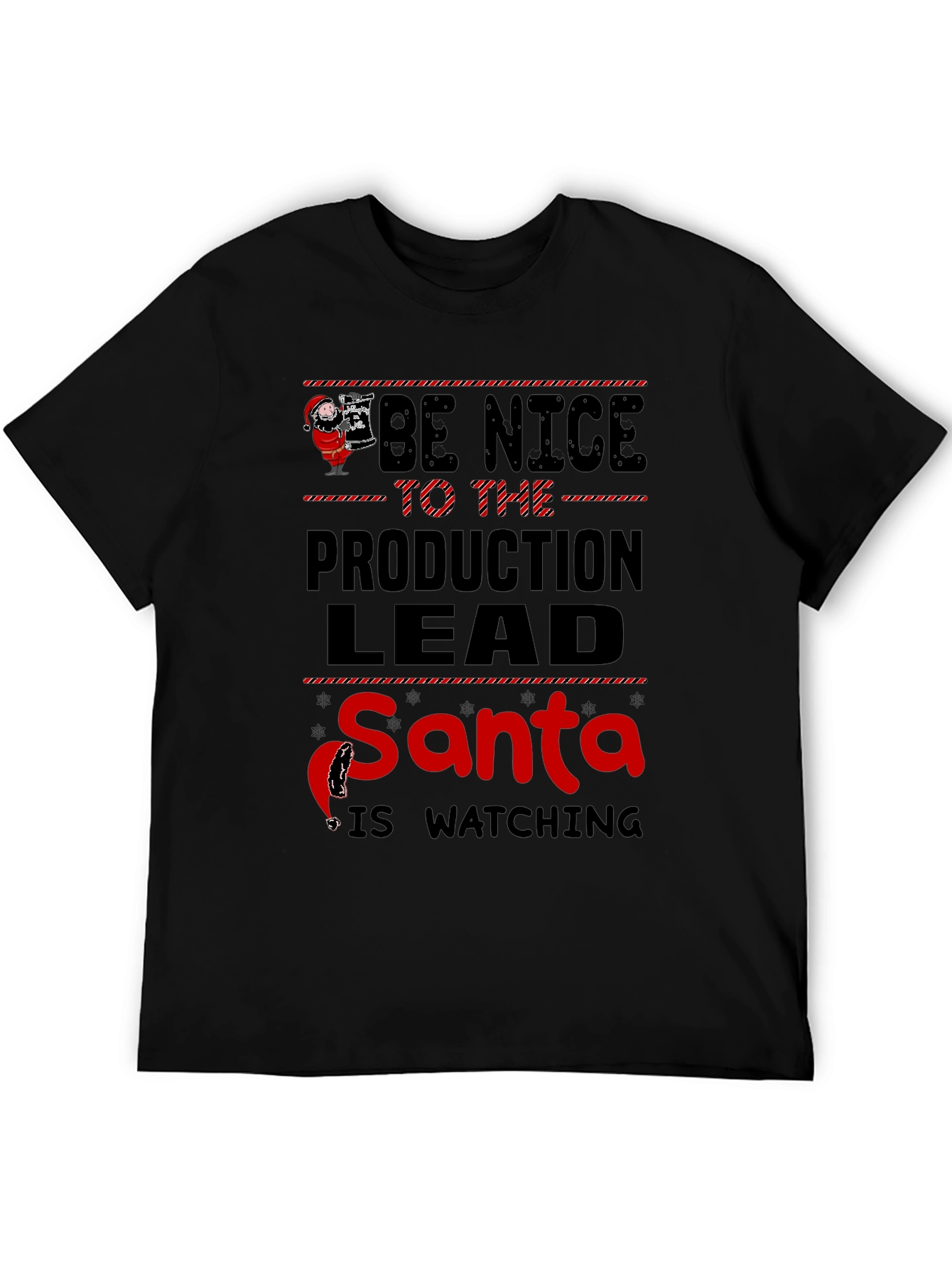 Be Nice to the Production Lead Santa T-Shirt