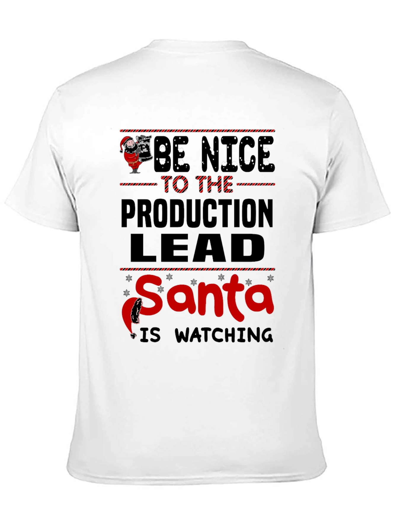 Be Nice to the Production Lead Santa T-Shirt