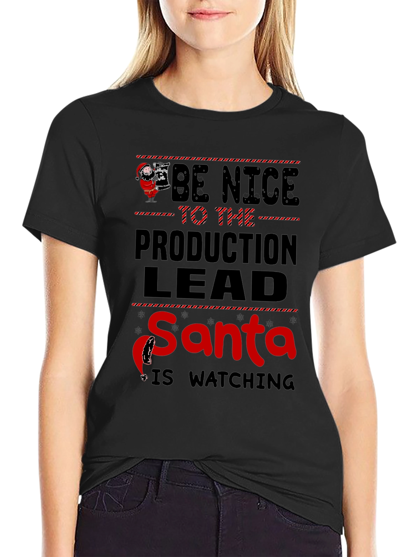 Be Nice to the Production Lead Santa T-Shirt