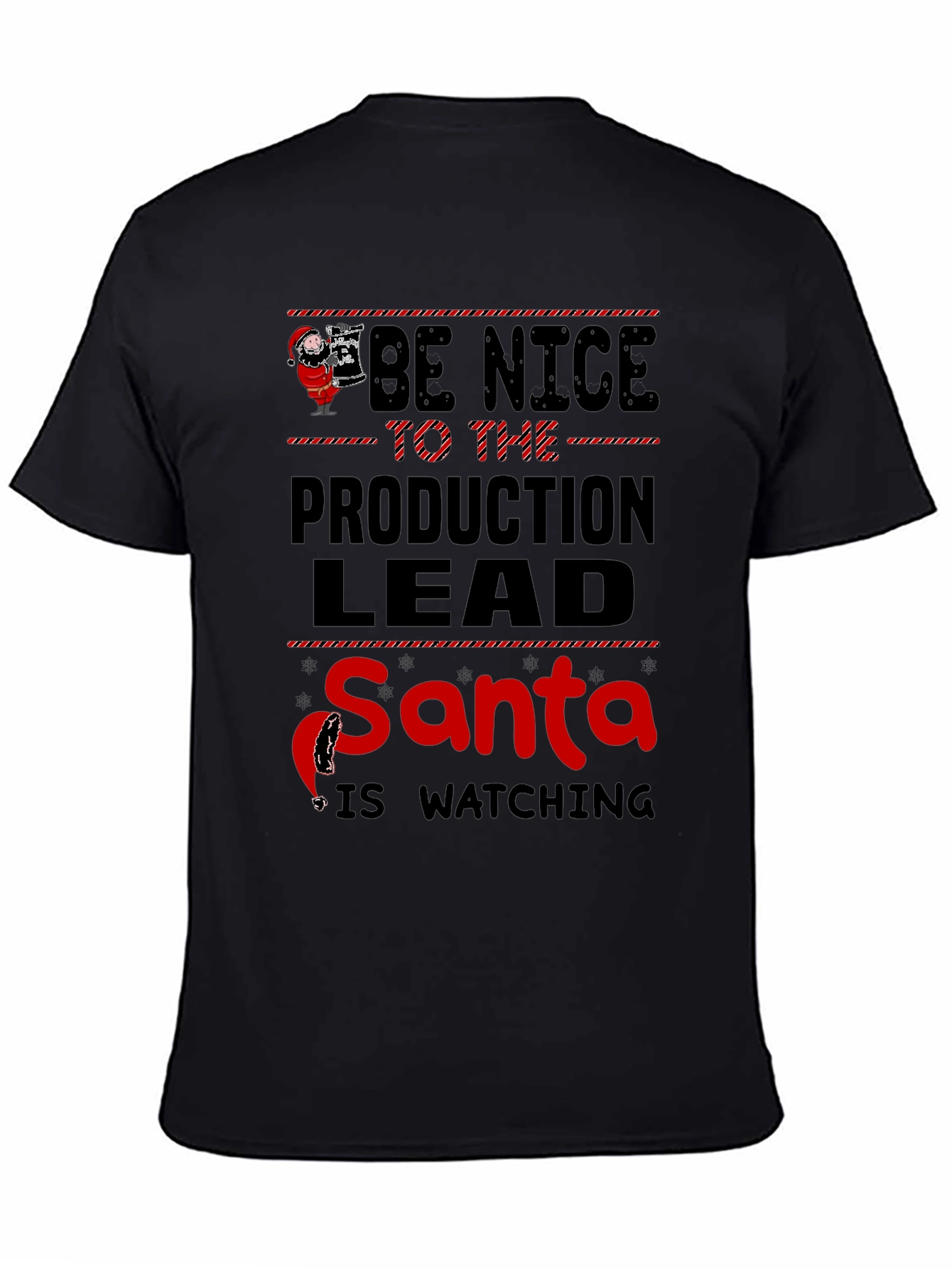 Be Nice to the Production Lead Santa T-Shirt