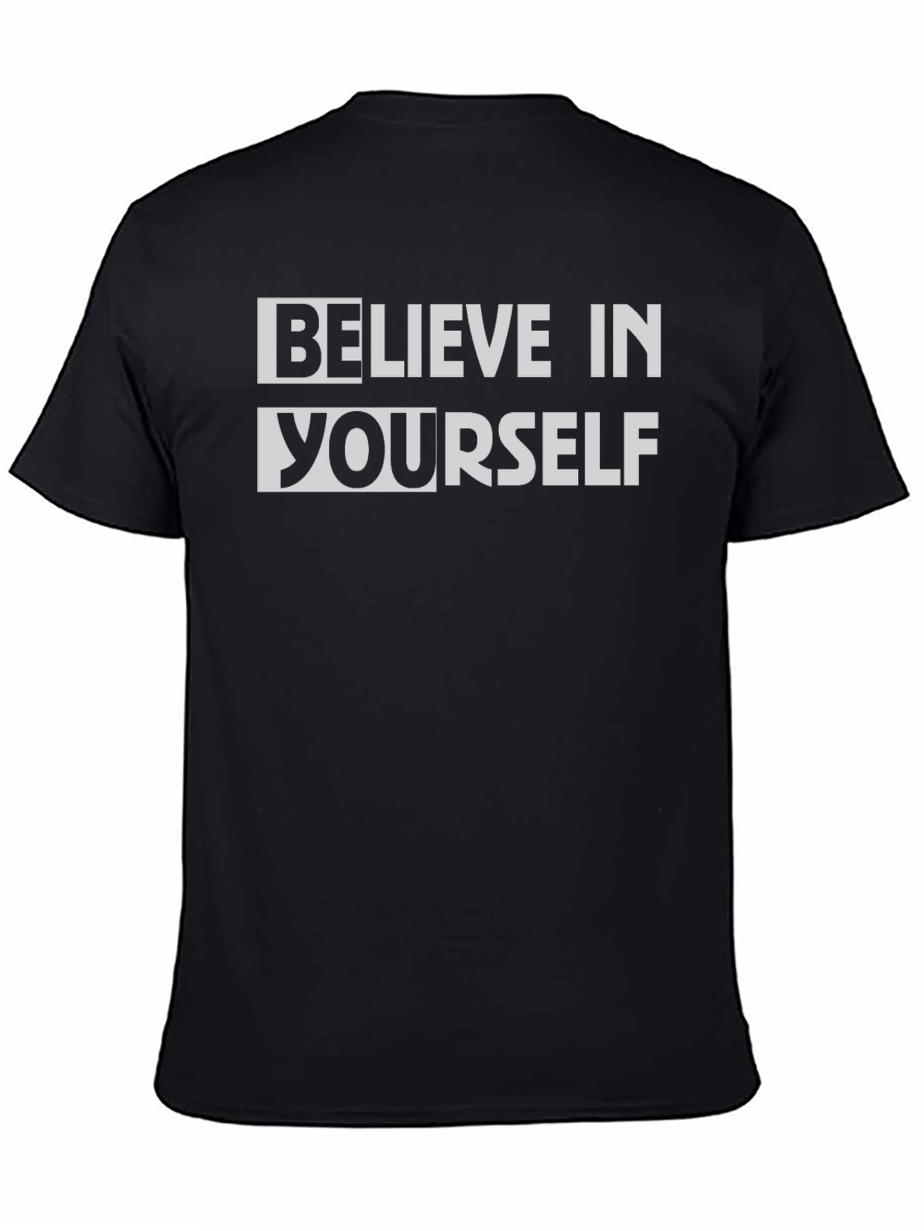 Believe in Yourself Graphic T-Shirt