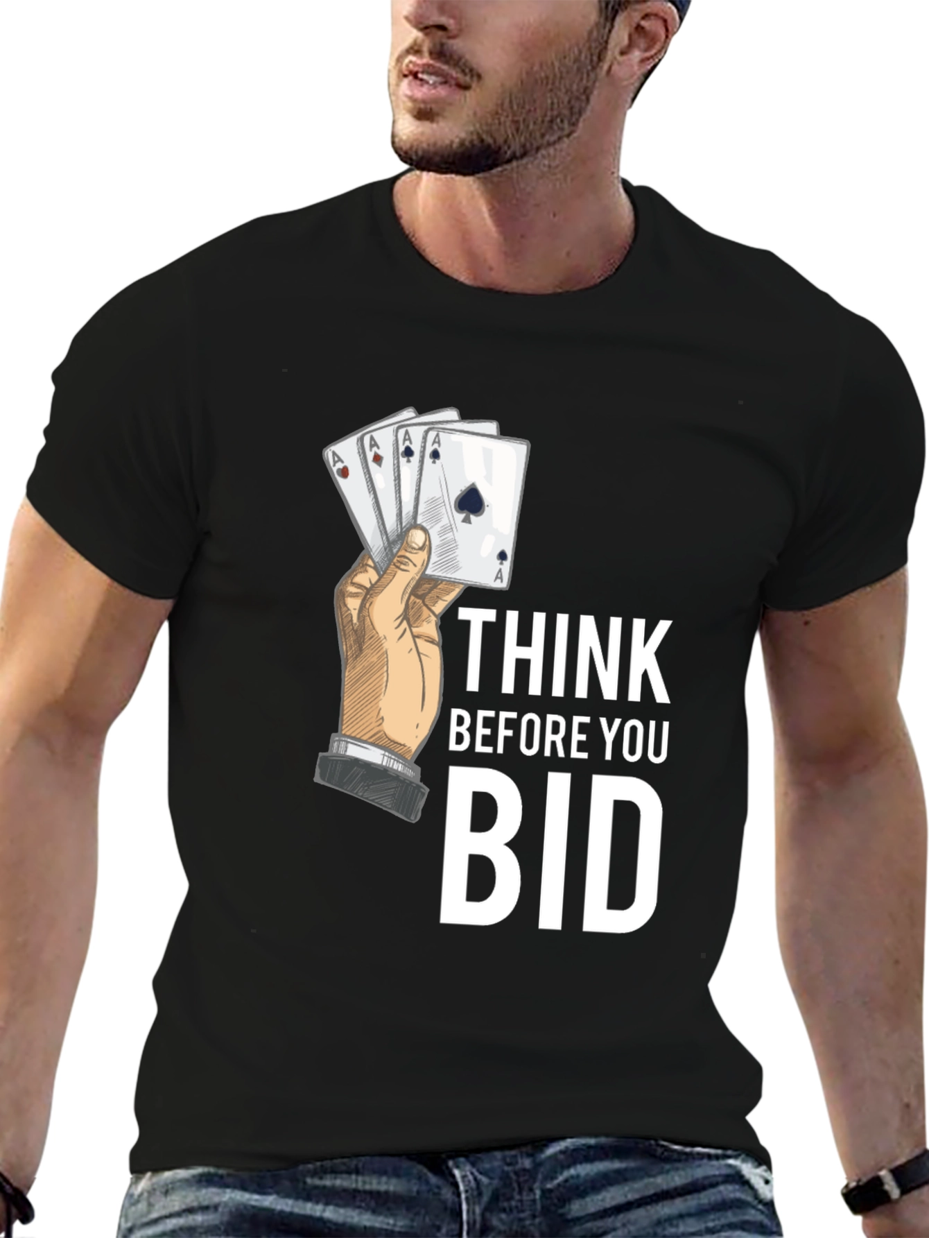 Think Before You Bid Poker Hand T-Shirt