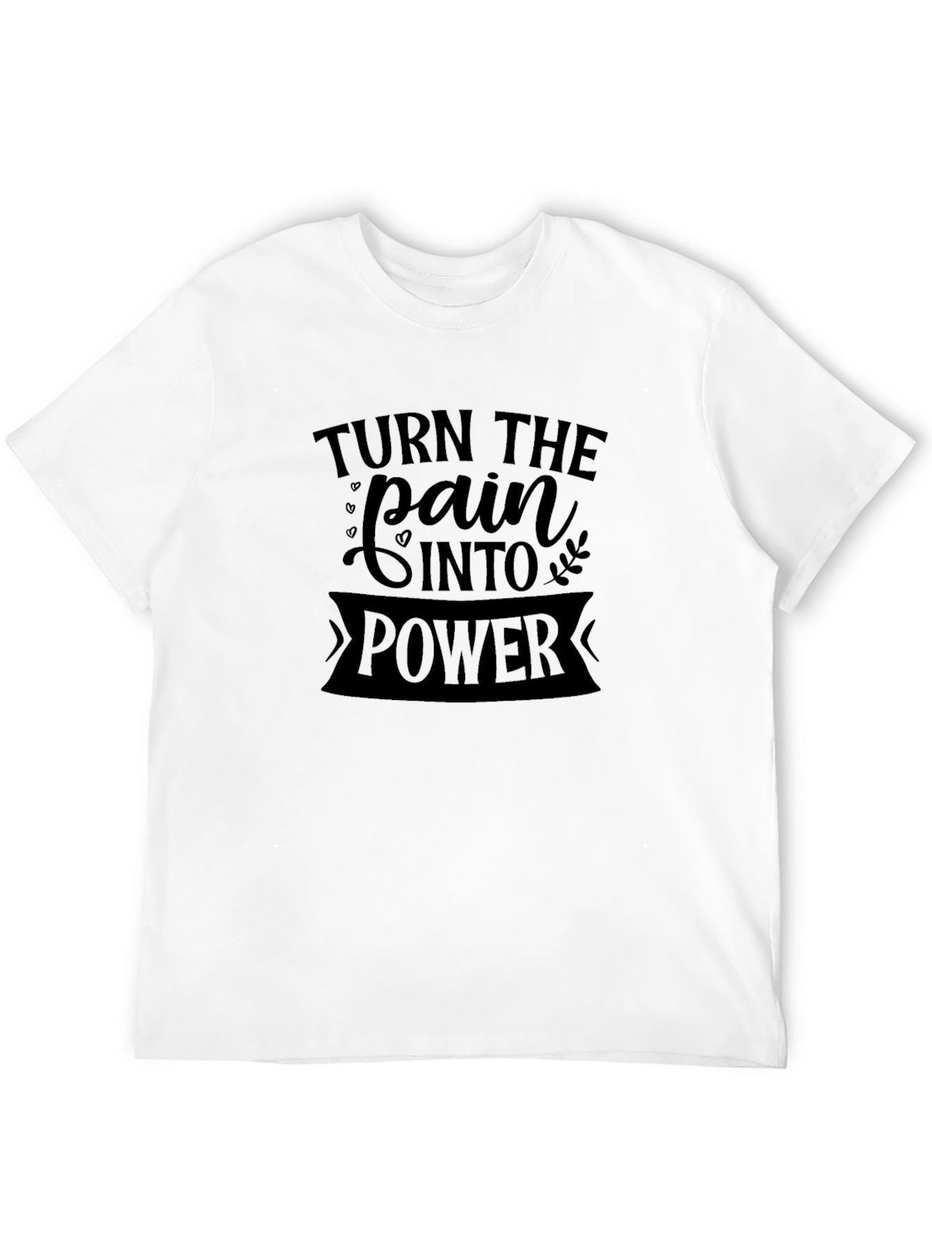 Turn Pain Into Power Black Graphic Tee