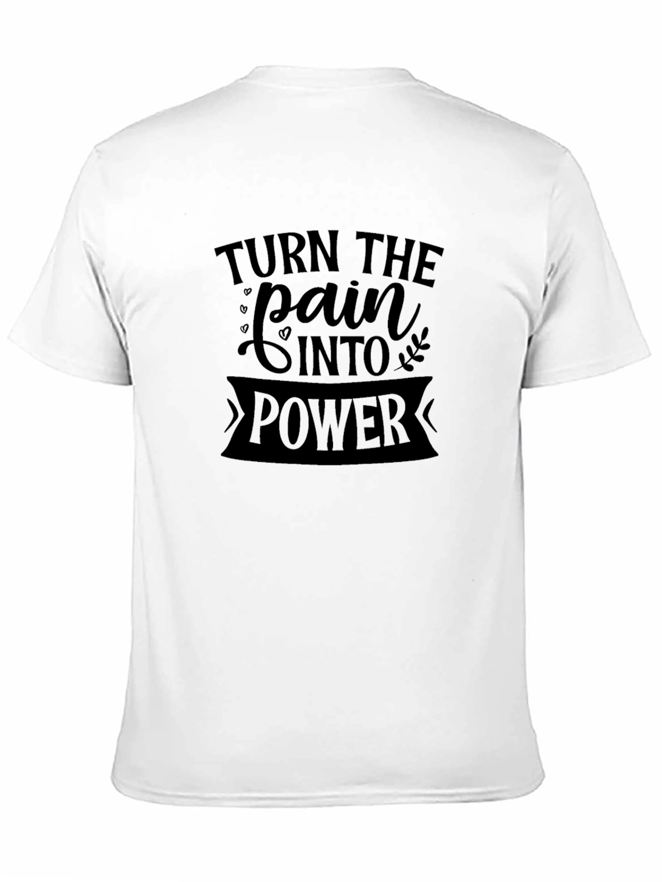 Turn Pain Into Power Black Graphic Tee