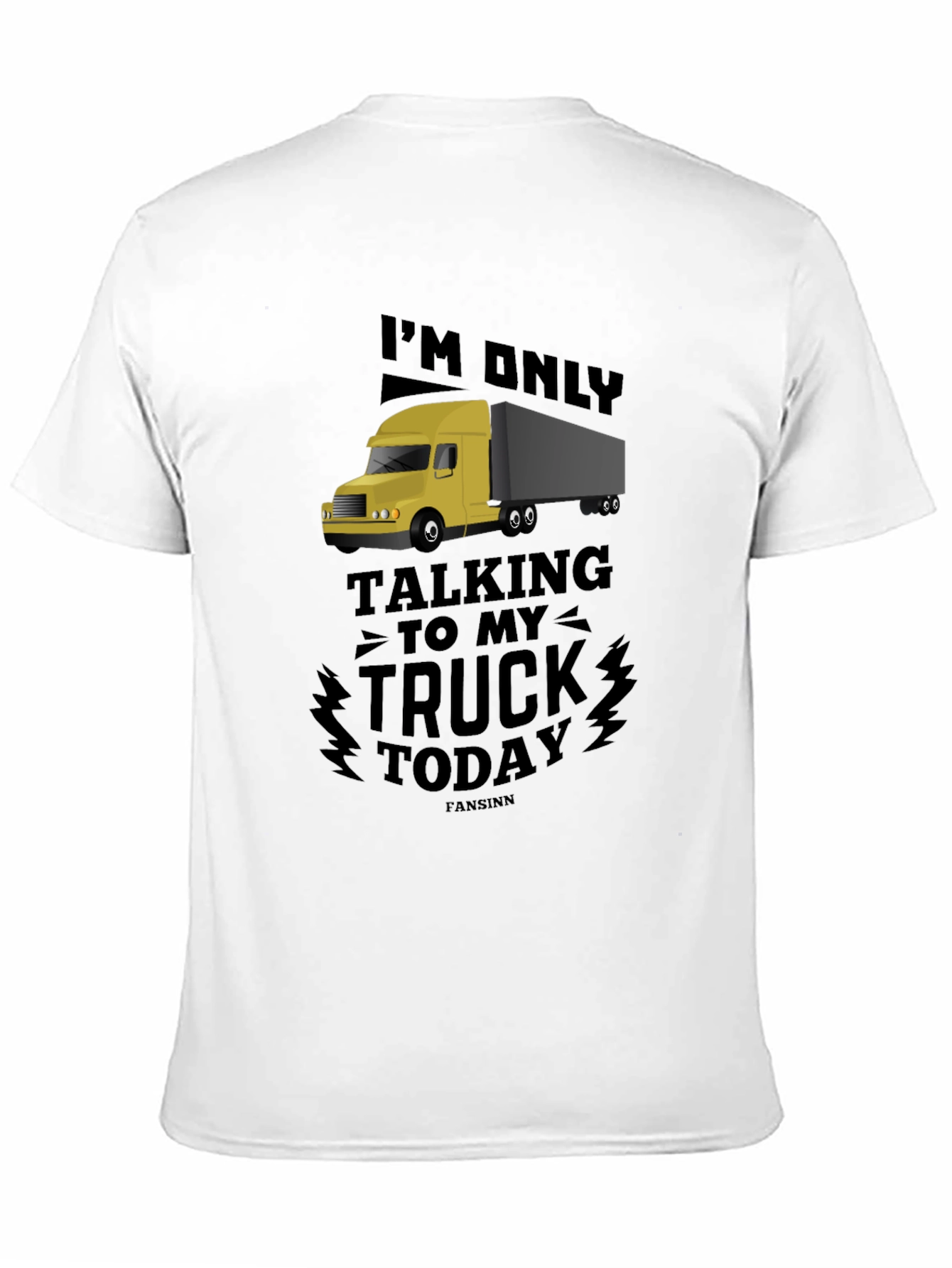Trucker T-Shirt - Talking To My Truck Today Tee