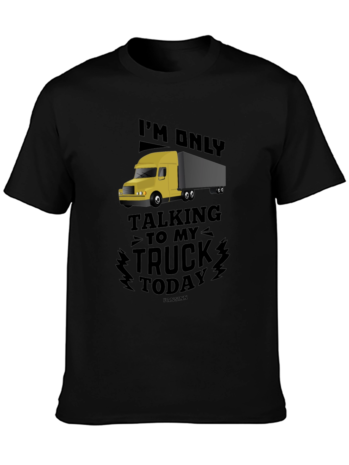 Trucker T-Shirt - Talking To My Truck Today Tee