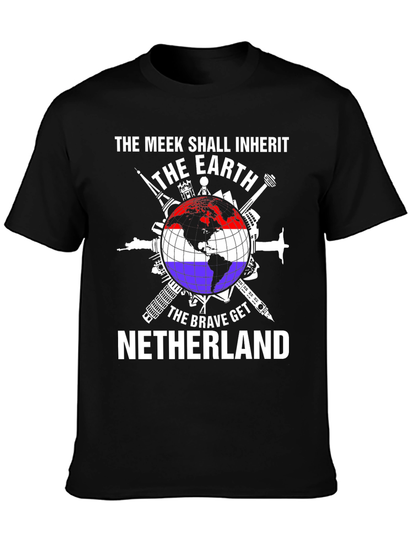 The Meek Shall Inherit Netherlands T-Shirt