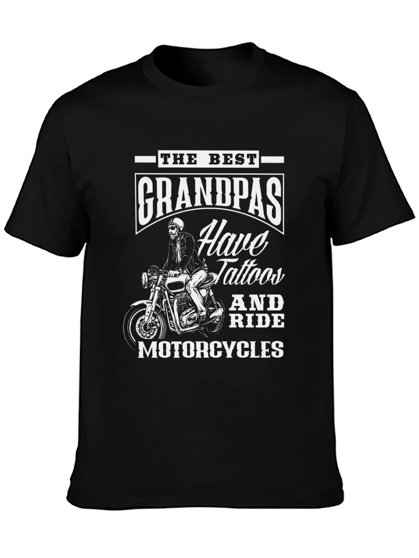 Best Grandpas Have Tattoos and Ride Motorcycles T-Shirt