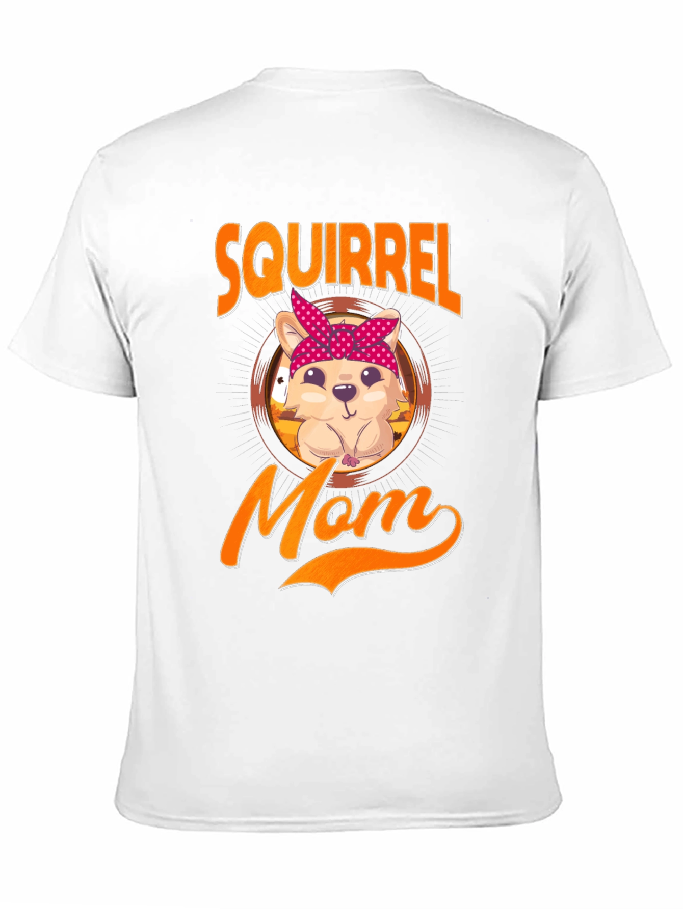 Squirrel Mom T-Shirt - Cute Animal Lover Tee
