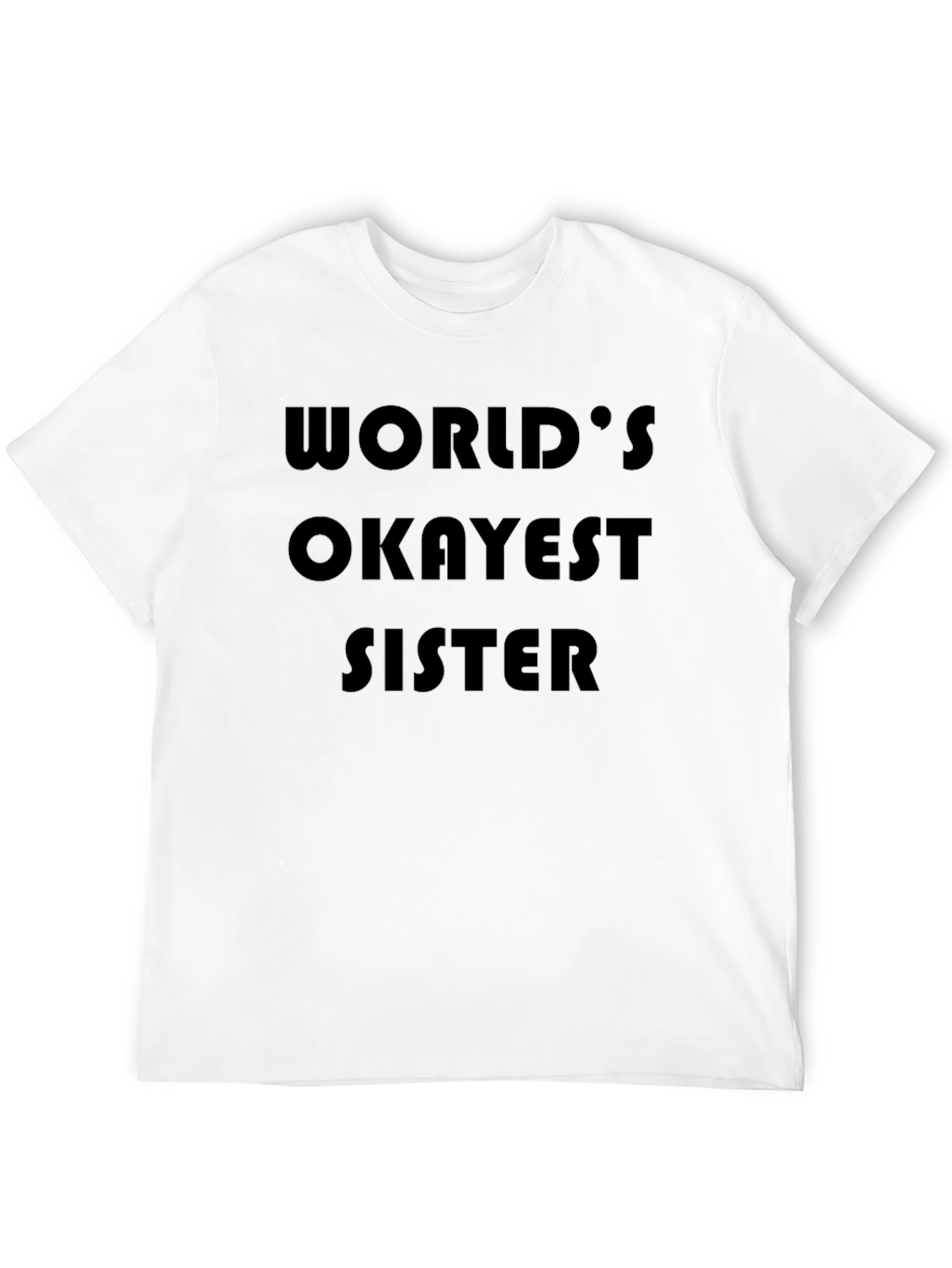 Worlds Okayest Sister Graphic T-Shirt