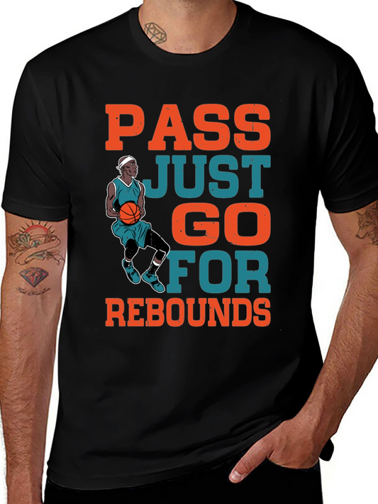 Basketball Player Graphic T-Shirt: Pass Just Go For Rebounds