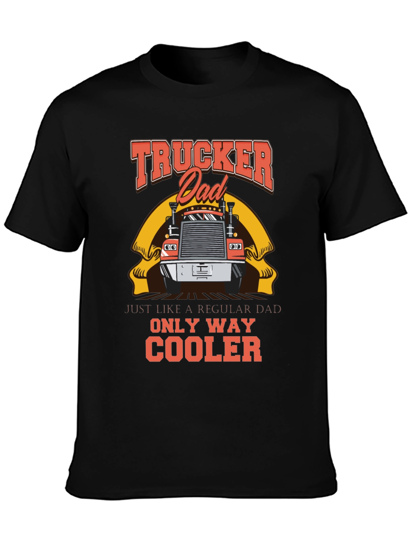 Trucker Dad T-Shirt - Cool Fathers Day Gift