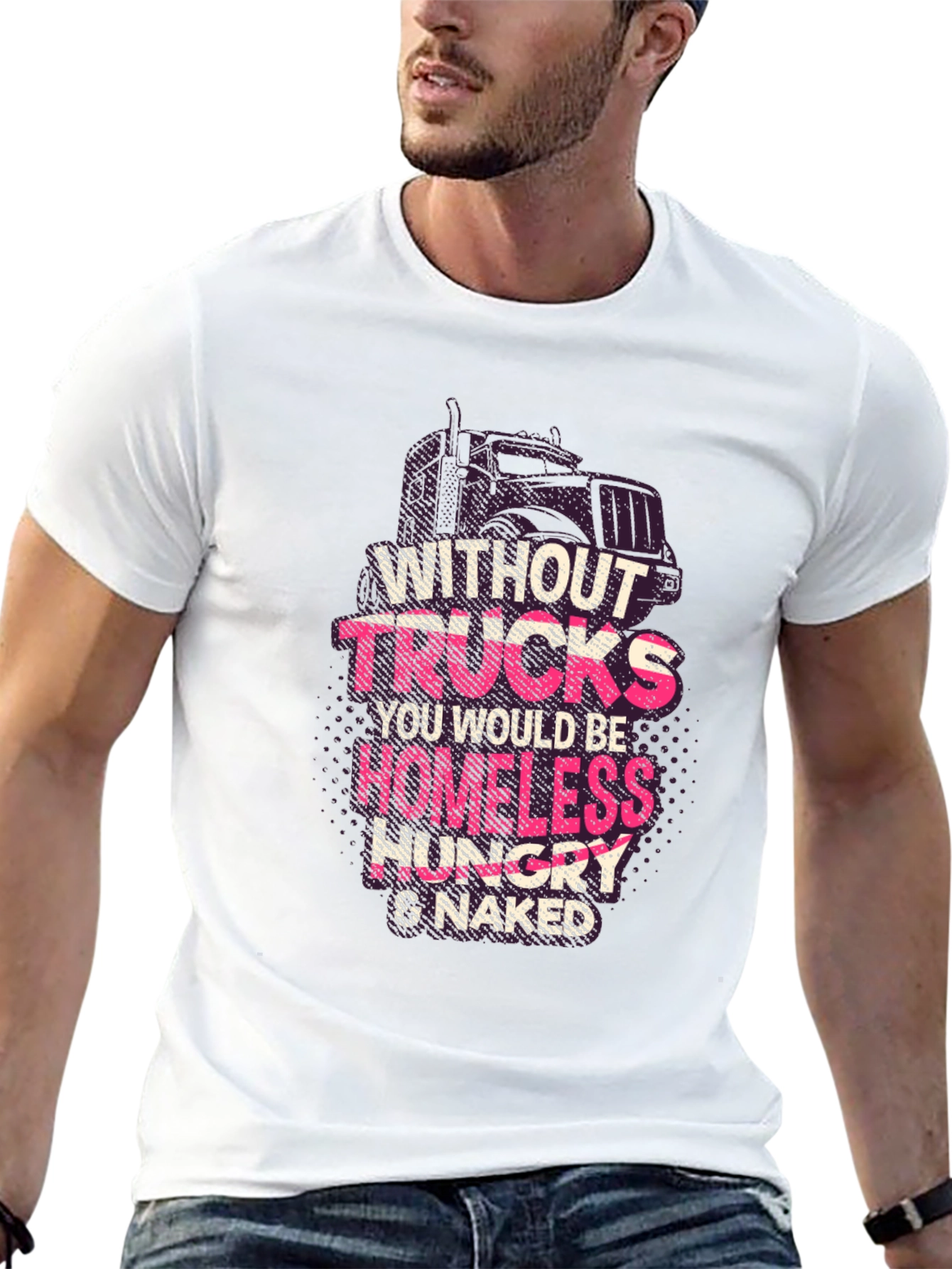 Without Trucks T-Shirt - Homeless Hungry & Naked
