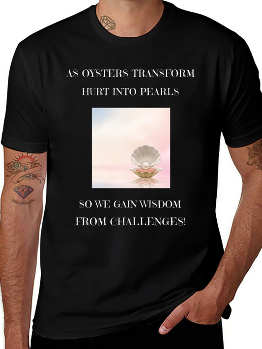 Wisdom Pearl T-Shirt - Inspirational Oyster Design